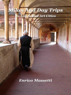 cover image of Milan and Day Trips to Lakes and Art Cities